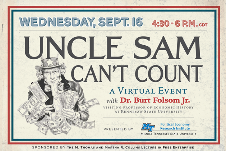 Uncle Sam Can’t Count with Dr. Burt Folsom